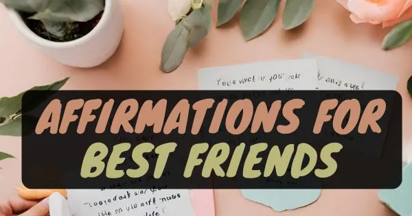 Affirmations For Best Friends